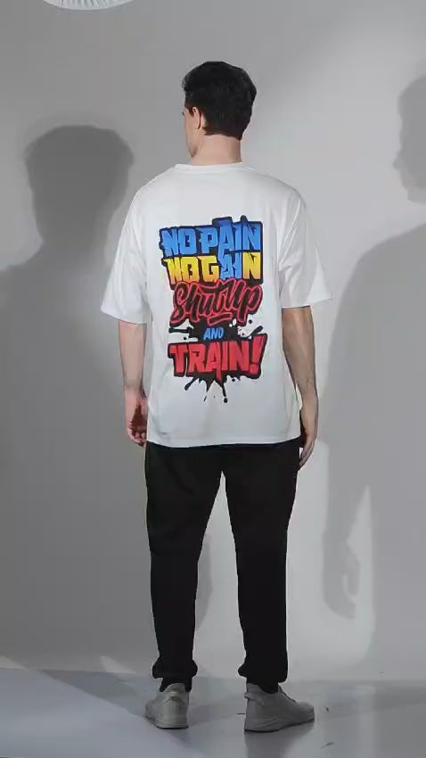 SLAY. Men's "No Pain No gain Shut Up & Train" Oversized T shirt